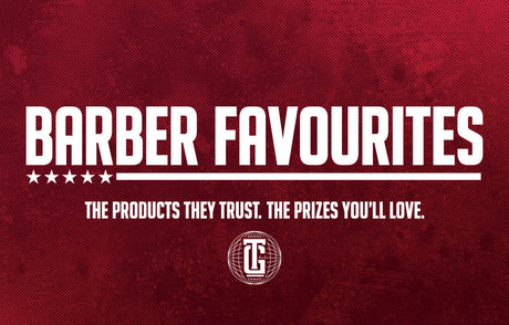 Barber Favourites: The Products They Trust, The Prizes You'll Love